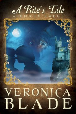 A Bite's Tale (A Furry Fable, #1) (eBook, ePUB) - Blade, Veronica