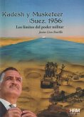 Kadesh y Musketeer. Suez, 1956 : los límites del poder militar