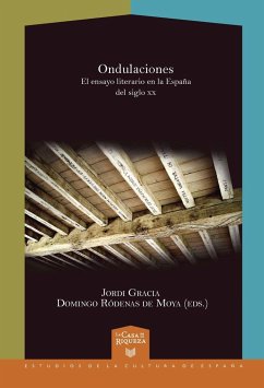 Ondulaciones. El ensayo literario en la España del siglo XX