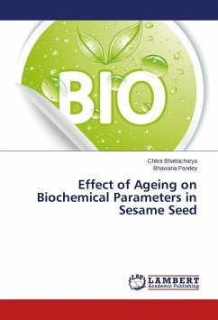 Effect of Ageing on Biochemical Parameters in Sesame Seed - Bhattacharya, Chitra;Pandey, Bhawana