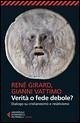 Verità o fede debole? Dialogo su cristianesimo e relativismo