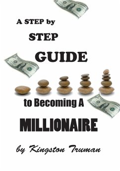 A Step By Step Guide to Becoming A Millionaire - Truman, Kingston