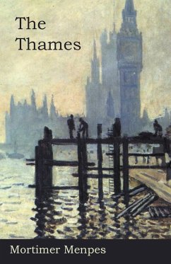 The Thames - Menpes, Mortimer