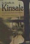 La Batalla de Kinsale : la expedición de Juan del Águila a Irlanda, 1601-1602 - Esteban Ribas, Alberto Raúl; San Clemente De Mingo, Tomás