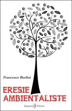 Eresie ambientaliste (eBook, ePUB) - Burlini, Francesco