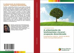 A urbanização da leishmaniose visceral - ocupação desordenada - Andrade Carreira, Carla