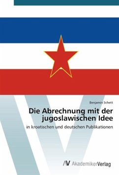 Cover Die Abrechnung mit der jugoslawischen Idee