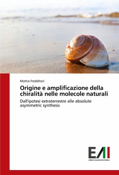 Origine e amplificazione della chiralità nelle molecole naturali Origine e amplificazione della chiralità nelle molecole naturali