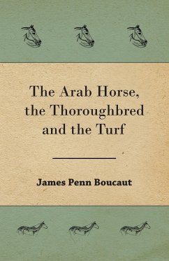 The Arab Horse, the Thoroughbred and the Turf