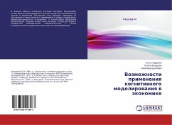 Vozmozhnosti primeneniq kognitiwnogo modelirowaniq w äkonomike - Andreewa, Ol'ga;Bolduewa, Oxana;D'qchenko, Alexandr