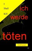 I shall kill - Ich werde töten (eBook, ePUB)