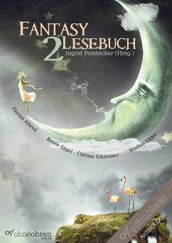 Fantasy-Lesebuch 2 (eBook, ePUB) - Albrod, Florian; Engel, Renée; Schattauer, Corinna; Unger, Markus