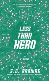 Less Than Hero (eBook, ePUB)