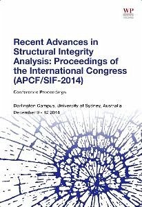 Cover Recent Advances in Structural Integrity Analysis - Proceedings of the International Congress (APCF/SIF-2014) (eBook, ePUB)