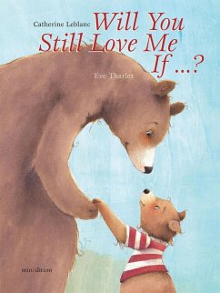 Will You Still Love Me, If . . . ? (eBook, PDF) - Leblanc, Catherine