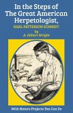 In the Steps of The Great American Herpetologist, Karl Patterson Schmidt (eBook, ePUB)