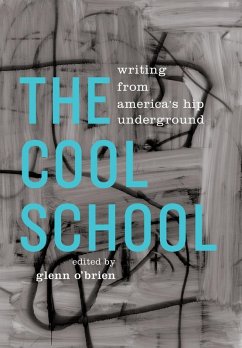 The Cool School: Writing from America's Hip Underground (eBook, ePUB)