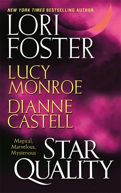 Star Quality (eBook, ePUB) - Castell, Dianne; Foster, Lori; Monroe, Lucy