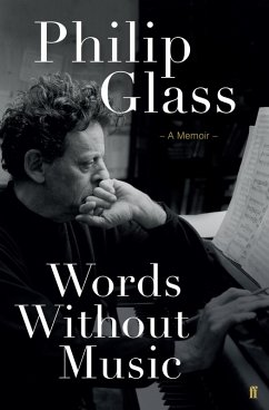 Words Without Music (eBook, ePUB) - Glass, Philip