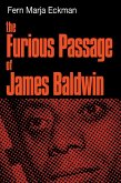Furious Passage of James Baldwin (eBook, ePUB) Furious Passage of James Baldwin (eBook, ePUB)