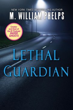 Lethal Guardian (eBook, ePUB) - Phelps, M. William