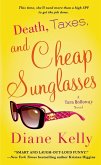 Death, Taxes, and Cheap Sunglasses (eBook, ePUB) Death, Taxes, and Cheap Sunglasses (eBook, ePUB)