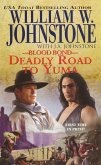 Deadly Road to Yuma (eBook, ePUB) Deadly Road to Yuma (eBook, ePUB)