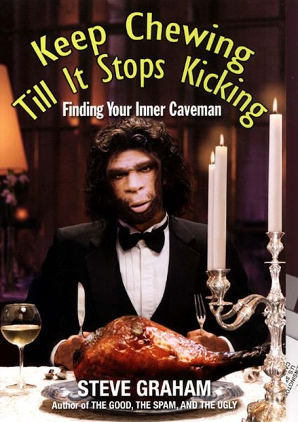 Keep Chewing Till It Stops Kicking (eBook, ePUB) Keep Chewing Till It Stops Kicking (eBook, ePUB)