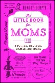 The Little Book for Moms (eBook, ePUB)