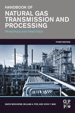 Handbook of Natural Gas Transmission and Processing (eBook, ePUB) - Mokhatab, Saeid; Poe, William A.; Mak, John Y.