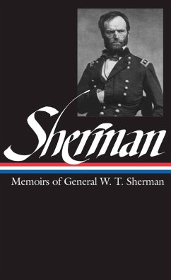 William Tecumseh Sherman: Memoirs of General W. T. Sherman (LOA #51) (eBook, ePUB) - Sherman, William Tecumseh