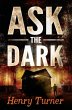 Ask the Dark (eBook, ePUB) - Bild 1