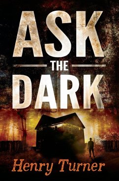 Ask the Dark (eBook, ePUB) - Turner, Henry