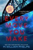 Every Move You Make (eBook, ePUB) Every Move You Make (eBook, ePUB)