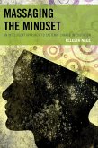 Massaging the Mindset (eBook, ePUB) Massaging the Mindset (eBook, ePUB)