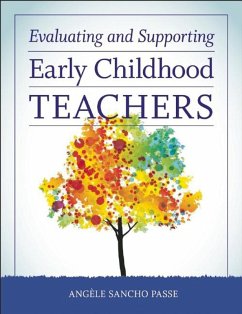 Evaluating and Supporting Early Childhood Teachers (eBook, ePUB) - Passe, Angèle Sancho