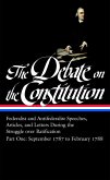 The Debate on the Constitution: Federalist and Antifederalist Speeches, Articles, and Letters During the Struggle over Ratification Vol. 1 (LOA #62) (eBook, ePUB)