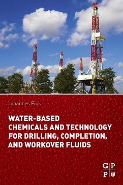 Water-Based Chemicals and Technology for Drilling, Completion, and Workover Fluids (eBook, ePUB) - Fink, Johannes