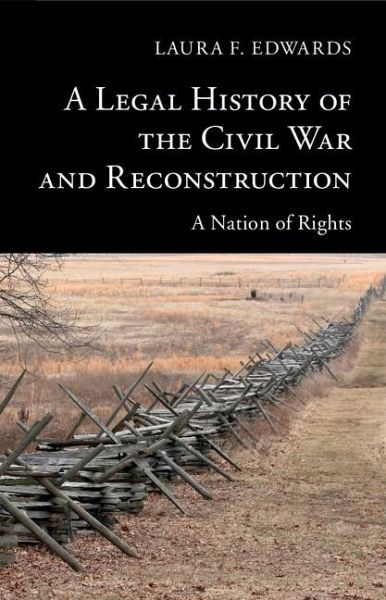Legal History of the Civil War and Reconstruction (eBook, ePUB) Legal History of the Civil War and Reconstruction (eBook, ePUB)