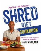 The Shred Diet Cookbook (eBook, ePUB) The Shred Diet Cookbook (eBook, ePUB)