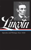 Abraham Lincoln: Speeches and Writings Vol. 1 1832-1858 (LOA #45) (eBook, ePUB)