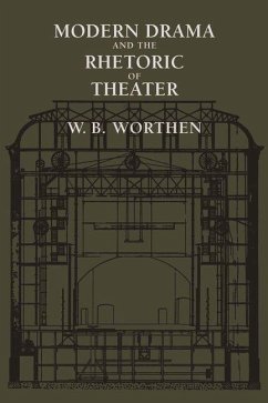 Cover Modern Drama and the Rhetoric of Theater (eBook, ePUB)