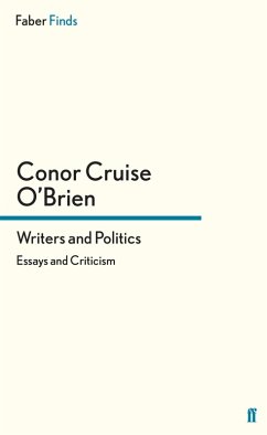 Writers and Politics (eBook, ePUB) - O'Brien, Conor Cruise