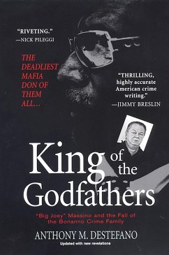 King of the Godfathers: (eBook, ePUB) - Destefano, Anthony M.