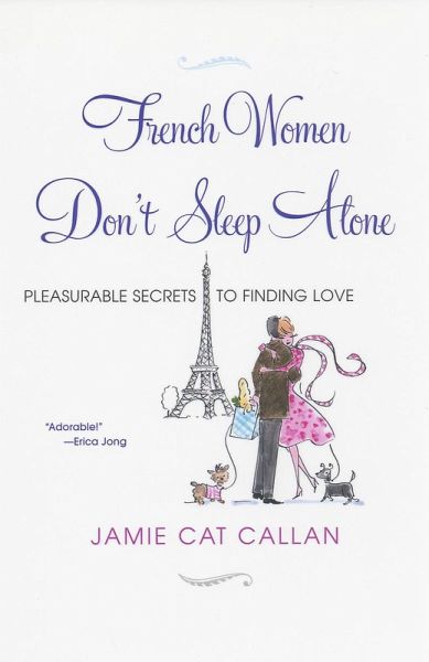 French Women Don't Sleep Alone: (eBook, ePUB)