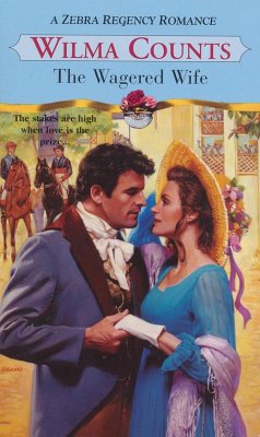 Wagered Wife (eBook, ePUB) - Counts, Wilma