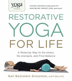 Cover Yoga Journal Presents Restorative Yoga for Life (eBook, ePUB)