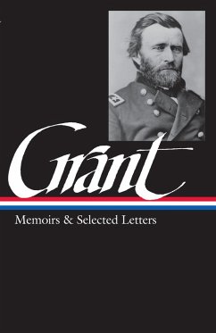 Ulysses S. Grant: Memoirs & Selected Letters (LOA #50) (eBook, ePUB) - Grant, Ulysses S.