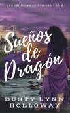 Sueños de Dragón (eBook, ePUB) Sueños de Dragón (eBook, ePUB)