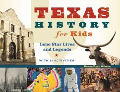 Texas History for Kids (eBook, ePUB) - Gibson, Karen Bush